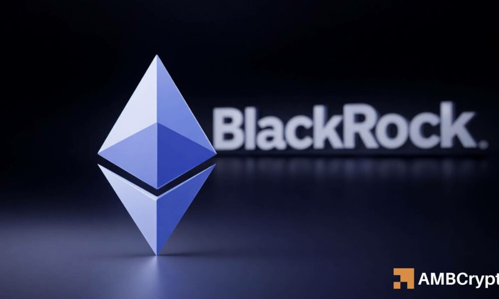 Can Ethereum’s price rally to $2,400 after BlackRock’s latest bet?